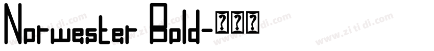Norwester Bold字体转换